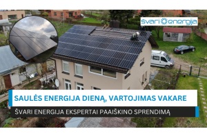 Saulės energija dieną, vartojimas vakare: Švari Energija ekspertai paaiškino sprendimą